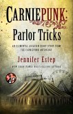 Carniepunk: Parlor Tricks (eBook, ePUB)