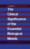 The Clinical Significance of the Essential Biological Metals (eBook, PDF)