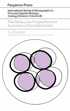 The Molecular Properties and Evolution of Excitable Cells (eBook, PDF) - Duncan, C. J.