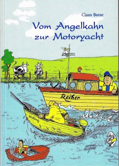 Vom Angelkahn zur Motoryacht (eBook, ePUB) - Beese, Claus
