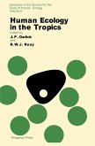 Human Ecology in the Tropics (eBook, PDF) Human Ecology in the Tropics (eBook, PDF)