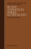 Recent Advances in Animal Nutrition - 1980 (eBook, PDF) Recent Advances in Animal Nutrition - 1980 (eBook, PDF)