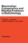 Mammalian Cytogenetics and Related Problems in Radiobiology (eBook, PDF)