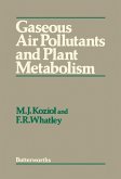 Gaseous Air Pollutants and Plant Metabolism (eBook, PDF)