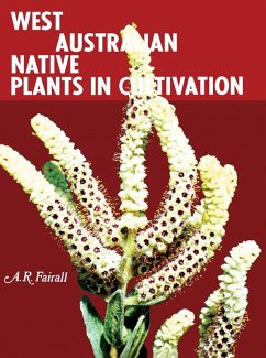 West Australian Native Plants in Cultivation (eBook, PDF) - Fairall, A. R.