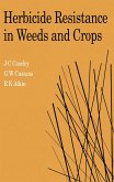Herbicide Resistance in Weeds and Crops (eBook, PDF)