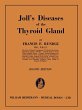 Joll's Diseases of the Thyroid Gland... - Bild 1