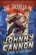 The Troubles of Johnny Cannon (eBook,... - Bild 1