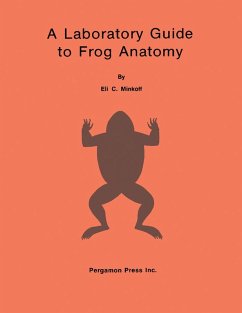 A Laboratory Guide to Frog Anatomy (eBook, PDF) - Minkoff, Eli C.