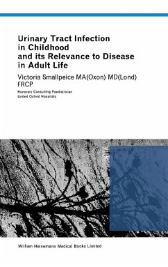 Urinary Tract Infection in Childhood and Its Relevance to Disease in Adult Life (eBook, PDF) - Smallpeice, Victoria