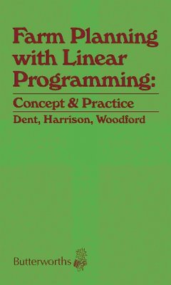 Farm Planning with Linear Programming: Concept and Practice (eBook, PDF) - Dent, J B; Harrison, S R; Woodford, K B
