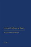 Stanley Melbourne Bruce (eBook, PDF) Stanley Melbourne Bruce (eBook, PDF)