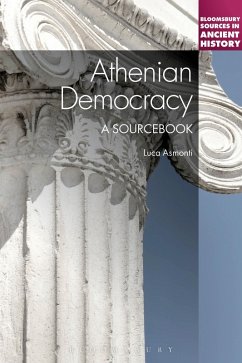 Athenian Democracy: A Sourcebook (eBook, ePUB) - Asmonti, Luca