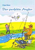 Der perfekte Angler (eBook, ePUB)