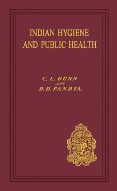 Indian Hygiene and Public Health (eBook, PDF) - Dunn, C. L.; Pandya, D. D.