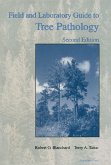 Field and Laboratory Guide to Tree Pathology (eBook, PDF) Field and Laboratory Guide to Tree Pathology (eBook, PDF)