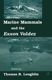 Marine Mammals and the Exxon Valdez (eBook, PDF)