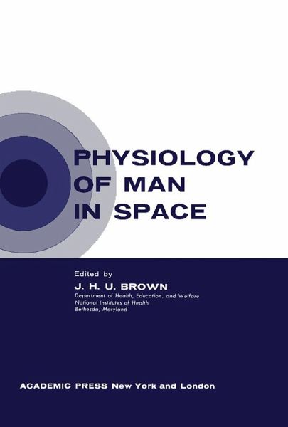 Physiology of Man in Space (eBook, PDF) Physiology of Man in Space (eBook, PDF)