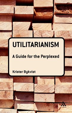 Utilitarianism: A Guide for the Perplexed (eBook, ePUB) - Bykvist, Krister