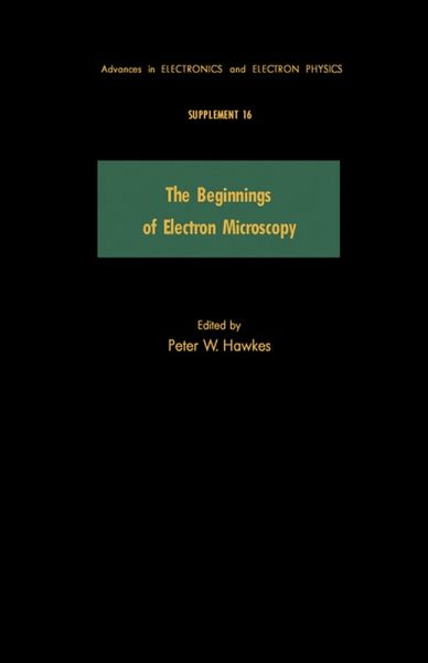 The Beginnings of Electron Microscopy (eBook, PDF)