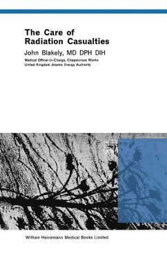 The Care of Radiation Casualties (eBook, PDF) - Blakely, John