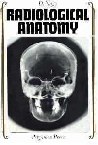 Radiological Anatomy (eBook, PDF) - Nagy, D.