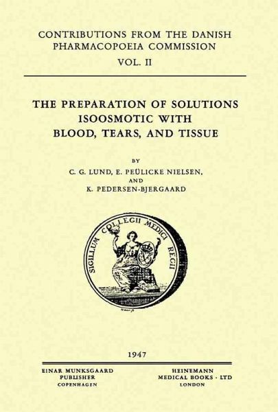 The Preparation of Solutions Isoosmotic with Blood, Tears, and Tissue (eBook, PDF) The Preparation of Solutions Isoosmotic with Blood, Tears, and Tissue (eBook, PDF)
