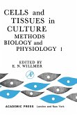Cells and Tissues in Culture (eBook, PDF)