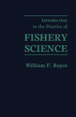 Introduction to the Practice of Fishery Science (eBook, PDF) - Royce, William F.
