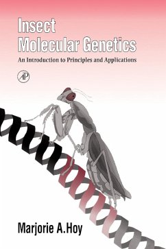 Insect Molecular Genetics (eBook, PDF) - Hoy University of Kansas, B. A. () Univsersity of California--Berkeley