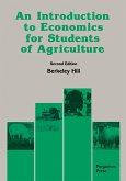 An Introduction to Economics for Students of Agriculture (eBook, PDF) An Introduction to Economics for Students of Agriculture (eBook, PDF)