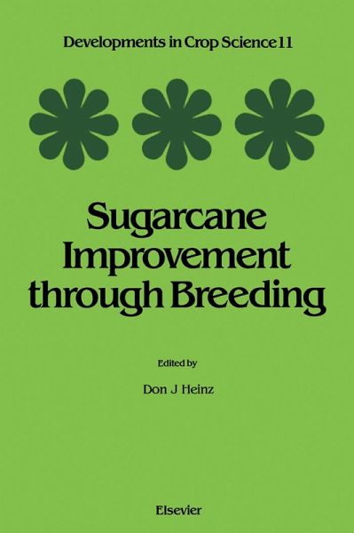 Sugarcane Improvement Through Breeding (eBook, PDF) Sugarcane Improvement Through Breeding (eBook, PDF)
