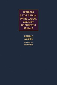 Textbook of Special Pathological Anatomy of Domestic Animals (eBook, PDF) Cover Textbook of Special Pathological Anatomy of Domestic Animals (eBook, PDF)