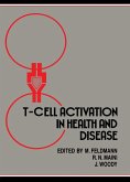 T-cell Activation in Health and Disease (eBook, PDF) T-cell Activation in Health and Disease (eBook, PDF)