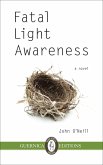 Fatal Light Awareness (eBook, ePUB) Fatal Light Awareness (eBook, ePUB)
