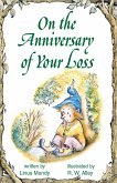 On the Anniversary of Your Loss (eBook, ePUB) On the Anniversary of Your Loss (eBook, ePUB)