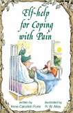 Elf-help for Coping with Pain (eBook, ePUB) Elf-help for Coping with Pain (eBook, ePUB)
