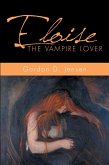 Eloise the Vampire Lover (eBook, ePUB) Eloise the Vampire Lover (eBook, ePUB)