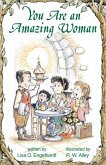 You Are an Amazing Woman (eBook, ePUB) You Are an Amazing Woman (eBook, ePUB)