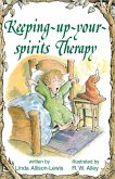 Keeping-up-your-spirits Therapy (eBook, ePUB) Keeping-up-your-spirits Therapy (eBook, ePUB)