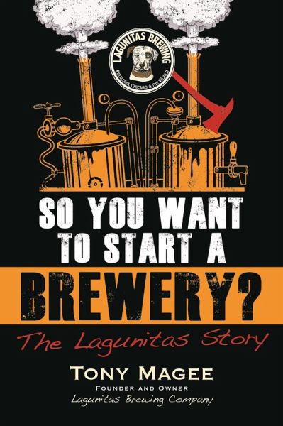 So You Want to Start a Brewery? (eBook, ePUB)