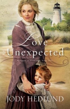 Love Unexpected (Beacons of Hope Book #1) (eBook, ePUB) - Hedlund, Jody