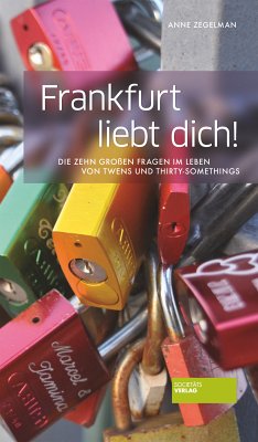 Frankfurt liebt dich! (eBook, ePUB) - Zegelman, Anne