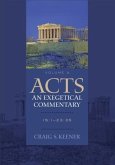 Acts: An Exegetical Commentary : Volume 3 (eBook, ePUB)