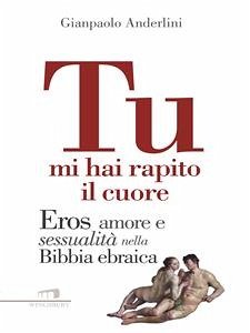 Tu mi hai rapito il cuore. (eBook, ePUB) - Anderlini, Giampaolo