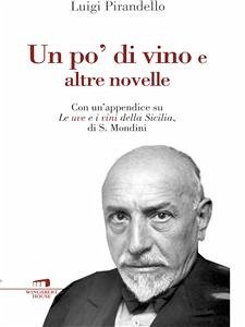 Un po' di vino e altre novelle (eBook, ePUB) - Pirandello, Luigi