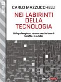 Nei labirinti della tecnologia (eBook, ePUB)
