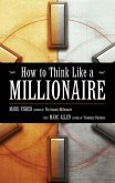 How to Think Like a Millionaire (eBook, ePUB)