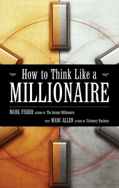 How to Think Like a Millionaire (eBook, ePUB) - Fisher, Marc; Allen, Marc