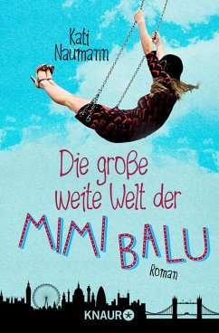 Die große weite Welt der Mimi Balu (eBook, ePUB) - Naumann, Kati